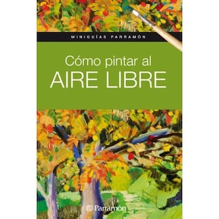 Foto 1 | Foto 1 | Cómo Pintar Al Aire Libre