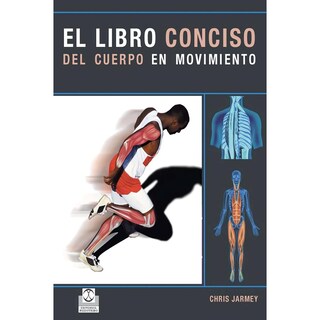 Foto 1 | Foto 1 | El Libro Conciso Del Cuerpo En Movimiento