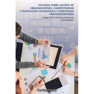 Foto 1 | Foto 1 | Estudios Sobre Gestión De Organizaciones, Competitividad E Innovación Tecnológica Y Estrategias Orga