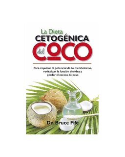 Foto 1 | Foto 1 | Dieta Cetogenica Del Coco, La