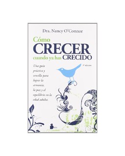 Foto 1 | Foto 1 | Como Crecer Cuando Ya Has Crecido (n.e.)