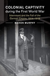 Foto 1 | Foto 1 | Libro El Cautiverio Colonial Durante La Primera Guerra Mundial - Venta Internacional.