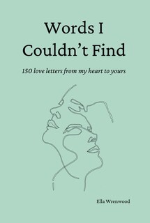 Foto 1 | Foto 1 | Words I Couldn't Find: 150 Love Letters From My Heart To Yours - Venta Internacional.