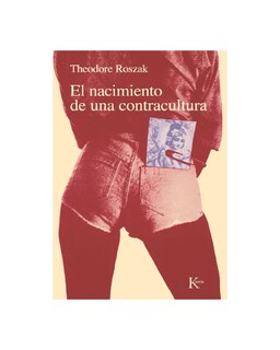 Foto 1 | Foto 1 | Nacimiento De Una Contracultura, El