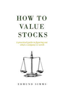 Foto 1 | Foto 1 | How To Value Stocks: A Practical Guide To Figuring Out What A Company Is Worth - Venta Internacional.