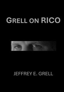 Foto 1 | Foto 1 | Book Grell Sobre Rico: Una Guía Práctica Para La Ley De Organizaciones Corruptas E Influenciadas Por - Venta Internacional.