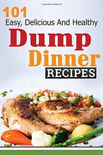 Foto 1 | Foto 1 | Libro De Cocina Dump Dinners: 101 Recetas Fáciles, Deliciosas Y Saludables - Venta Internacional.