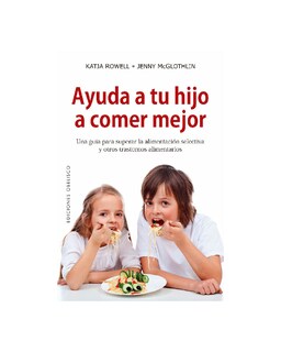 Foto 1 | Foto 1 | Ayuda A Tu Hijo A Comer Mejor