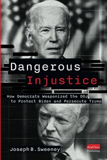 Foto 1 | Foto 1 | Libro Injusticia Peligrosa: Cómo Los Demócratas Utilizaron El Departamento De Justicia Como Arma - Venta Internacional.