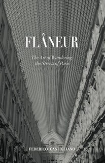Foto 1 | Foto 1 | Libro Flâneur: El Arte De Deambular Por Las Calles De París - Venta Internacional.