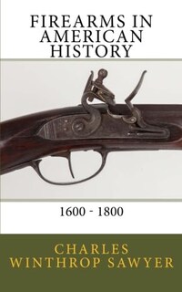 Foto 1 | Foto 1 | Libro Las Armas De Fuego En La Historia Estadounidense 1600-1800 - Venta Internacional.