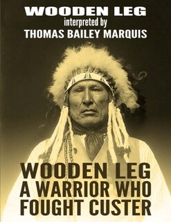 Foto 1 | Foto 1 | Libro Wooden Leg: Un Guerrero Que Luchó Contra Custer - Genérica - Venta Internacional.
