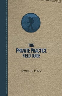 Foto 1 | Foto 1 | La Guía De Campo De La Práctica Privada: Cómo Construir Una Práctica De Consejería Auténtica Y Exito - Venta Internacional.
