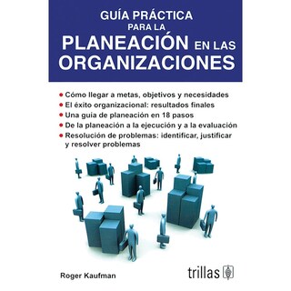 Foto 1 | Foto 1 | Guía Practica Para La Planeación En Las Organizaciones