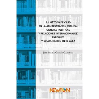 Foto 1 | Foto 1 | El Método De Caso En La Administración Pública Ciencias Políticas Y Relaciones Internacionales