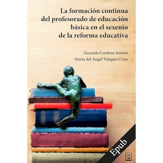 Foto 1 | Foto 1 | La Formación Continua Del Profesorado De Educación Básica En El Sexenio De La Reforma Educativa