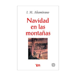 Foto 1 | Foto 1 | Navidad En Las Montañas. Ignacio Manuel Altamirano