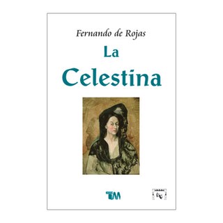 Foto 1 | Foto 1 | La Celestina. Fernando De Rojas