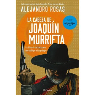 Foto 1 | Foto 1 | La Cabeza De Joaquín Murrieta