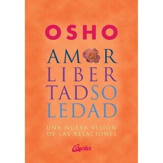 Foto 1 | Foto 1 | Libro Amor, libertad y soledad, de Osho. Editorial Gaia