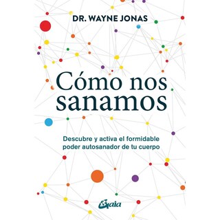 Foto 1 | Foto 1 | Libro Cómo nos Sanamos Gaia Wayne Jonas