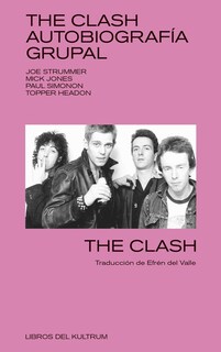 Foto 1 | Foto 1 | The Clash. Autobiografía Grupal