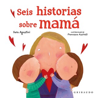 Foto 1 | Foto 1 | Seis Historias Sobre Mamá