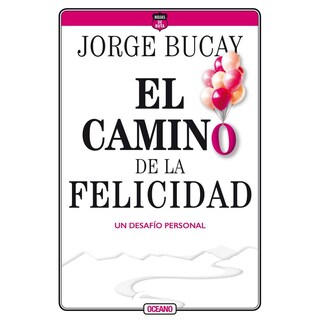 Foto 1 | Foto 1 | Camino De La Felicidad, El. Un Desafío Personal (cuarta Edición)