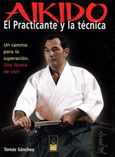Foto 1 | Foto 1 | Aikido. El Practicante Y La Técnica