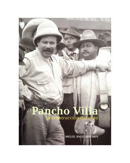 Foto 1 | Foto 1 | Pancho Villa La Construcción Del Mito (nueva Edición Serie Menor)