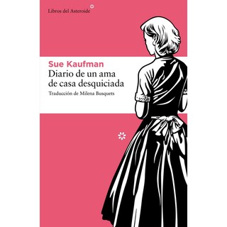 Foto 1 | Foto 1 | Libro Diario De Un Ama De Casa Desquiciada Autor Sue Kaufman