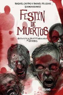 Foto 1 | Foto 1 | Festín De Muertos. Antología De Relatos Mexicanos De Zombis