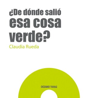Foto 1 | Foto 1 | Libro ¿De Dónde Salió Esa Cosa Verde?