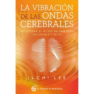 Foto 1 | Foto 1 | Libro La Vibración de las Ondas Cerebrales. Recuperar el Ritmo de una Vida Saludable y Feliz
