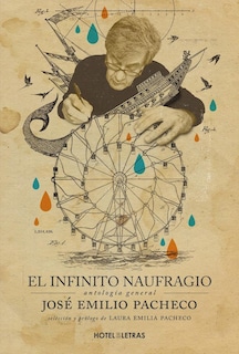Foto 1 | Foto 1 | Infinito Naufragio, El. Antología De José Emilio Pacheco
