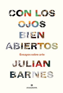 Foto 1 | Foto 1 | Con Los Ojos Bien Abiertos. Ensayos Sobre Arte
