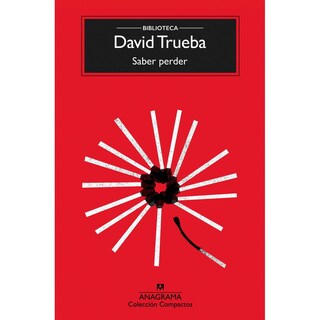 Foto 1 | Foto 1 | Libro Saber Perder de David Trueba