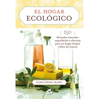 Foto 1 | Foto 1 | Libro El Hogar Ecológico, de Karyn Siegel-Maier. Editorial Gaia