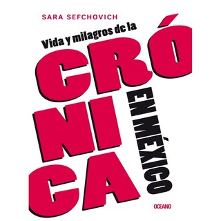 Foto 1 | Foto 1 | Libro Vida Y Milagros De La Crónica En México