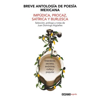 Foto 1 | Foto 1 | Libro Breve Antología de Poesía Mexicana Impúdica, Procaz, Satírica y Burlesca