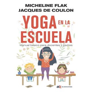 Foto 1 | Foto 1 | Libro Yoga en La Escuela Autor Micheline Flak y Jacques De Coulon
