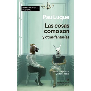 Foto 1 | Foto 1 | Libro Las Cosas como son y Otras Fantasías (Premio Anagrama de Ensayo)