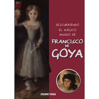 Foto 1 | Foto 1 | Libro Descubriendo el Mágico Mundo de Francisco de Goya