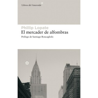 Foto 1 | Foto 1 | Libro El Mercader De Alfombras Autor Phillip Lopate