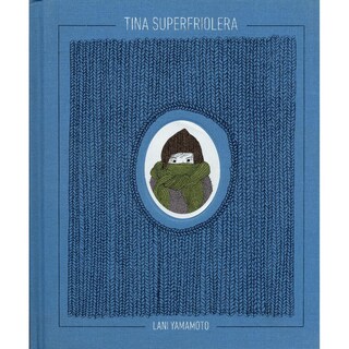 Foto 1 | Foto 1 | Libro Tina superfriolera, de Lani Yamamoto. Editorial Nórdica