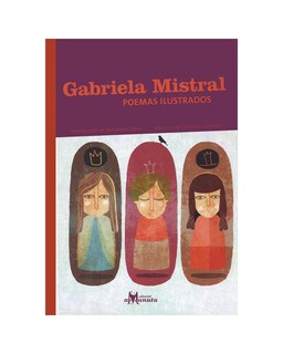 Foto 1 | Foto 1 | Gabriela Mistral. Poemas Ilustrados