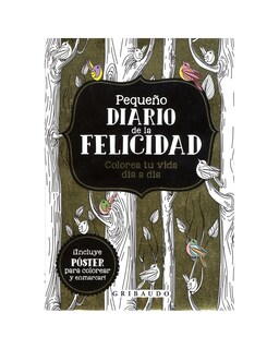 Foto 1 | Foto 1 | Pequeño Diario De La Felicidad. Colorea Tu Vida Día A Día (incluye Póster Para Colorear Y Enmarcar)