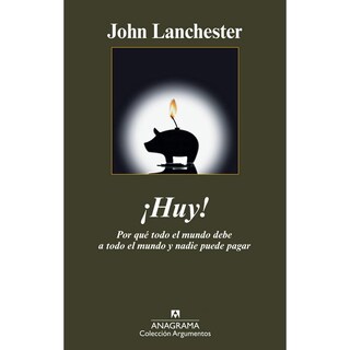 Foto 1 | Foto 1 | Libro ¡huy! Por qué Todo el Mundo Debe a Todo el Mundo y Nadie Puede Pagar
