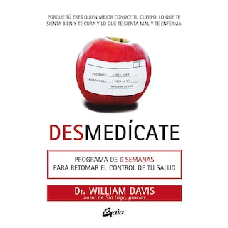 Foto 1 | Foto 1 | Libro Desmedícate, por Dr. William Davis. Editorial Gaia