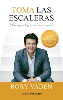 Foto 1 | Foto 1 | Toma Las Escaleras. 7 Pasos Para Lograr El Éxito Verdadero